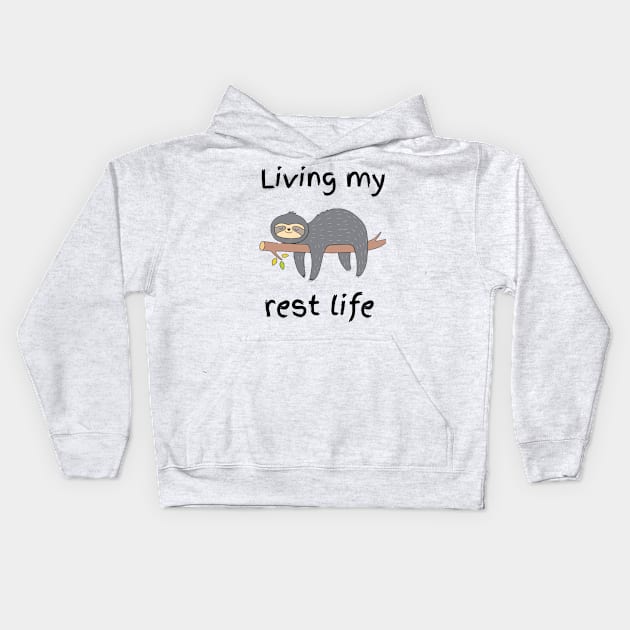 Living My Rest Life Kids Hoodie by Mima_SY